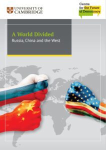 A World Divided Russia, China and the West